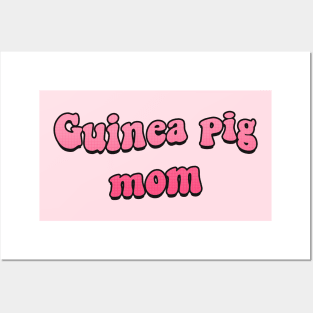 Guinea Pig Mom Posters and Art